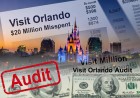 Visit Orlando Misspending Audit: Orange County Comptroller Finds Millions in Tourist Tax Funds Misused